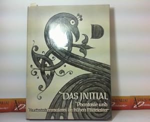 Das Initial - Phantasie u. Buchstabenmalerei des frühen Mittelalters. (= Kunstbücher des Volkes, ...