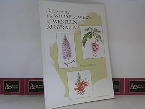 Bild des Verkufers fr Discovering the Wildflowers of Western Australia. zum Verkauf von Antiquariat Deinbacher