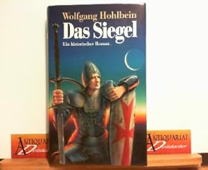 Seller image for Das Siegel - Ein historischer Roman. for sale by Antiquariat Deinbacher