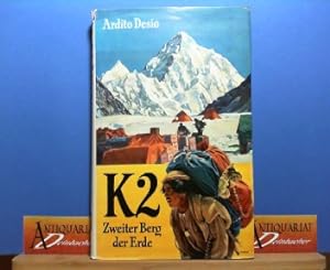 K2 - Zweiter Berg der Erde. Mit einem Beitrag von Achille Compagnoni und Lino Lacedelli.