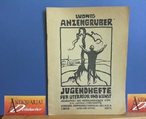 Seller image for Aus den Schriften von Ludwig Anzengruber. (= Jugendhefte fr Literatur und Kunst, I.Reihe, Heft 4). for sale by Antiquariat Deinbacher