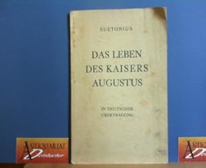 Seller image for Das Leben des Kaisers Augustus. In deutscher bertragung nebst ausfhrlichen Erluterungen von Mauriz Schuster. for sale by Antiquariat Deinbacher