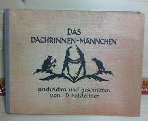 Imagen del vendedor de Das Dachrinnenmnnchen und andere Erzhlungen - geschrieben und geschnitten von ---. a la venta por Antiquariat Deinbacher