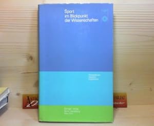 Seller image for Sport im Blickpunkt der Wissenschaften. -Perspektiven, Aspekte, Ergebnisse. for sale by Antiquariat Deinbacher