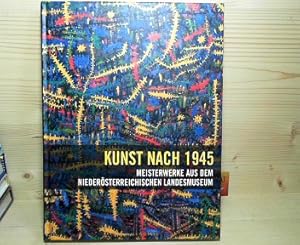 Seller image for Kunst nach 1945 - Meisterwerke aus dem Niedersterreichischen Landesmuseum. for sale by Antiquariat Deinbacher