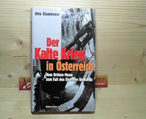 Bild des Verkufers fr Der Kalte Krieg in sterreich. - Vom Dritten Mann zum Fall des Eisernen Vorhangs. zum Verkauf von Antiquariat Deinbacher