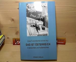 Bild des Verkufers fr Das ist sterreich - Innensichten und Aussensichten. (=Verffentlichung des Ludwig Boltzmann Instituts fr Gesellschafts- und Kulturgeschichte. Studien zur Gesellschafts- und Kulturgeschichte, Band 11). zum Verkauf von Antiquariat Deinbacher