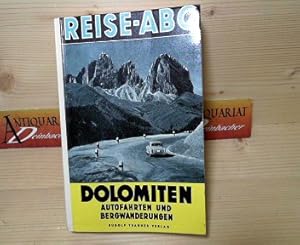 Dolomiten - Autofahrten und Bergwanderungen. (= Reise-ABC).