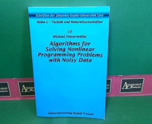 Algorithms for Solving Nonlinear Programming Problems with Noisy Data. (= Schriften der Johannes-...