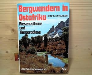 Bild des Verkufers fr Bergwandern in Ostafrika - Riesenvulkane und Tierparadiese. zum Verkauf von Antiquariat Deinbacher