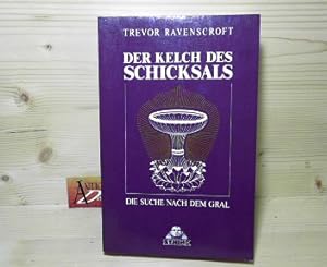Imagen del vendedor de Der Kelch des Schicksals. - Die Suche nach dem Gral. a la venta por Antiquariat Deinbacher