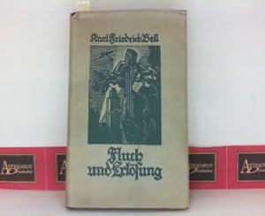 Bild des Verkufers fr Fluch und Erlsung. - Die gottlose Komdie unserer Zeit. - Nr.260 von 500 Exemplaren. zum Verkauf von Antiquariat Deinbacher