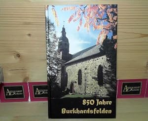 Bild des Verkufers fr 850 Jahre Burkhardsfelden (.im hohen Mittelalter/der Weg in die Neuzeit). zum Verkauf von Antiquariat Deinbacher