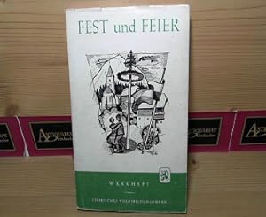 Imagen del vendedor de Fest und Feier - Werkbuch - Ein Handbuch mit Anregungen und Vorschlgen. a la venta por Antiquariat Deinbacher