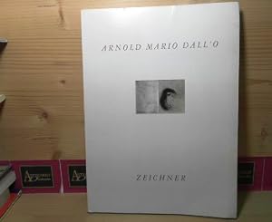 Seller image for Arnold Mario Dall'O - Zeichner (= Katalog zur Ausstellung der GalerieLindner, Wien, 1989). for sale by Antiquariat Deinbacher