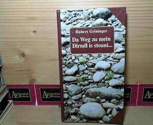 Bild des Verkufers fr Da Weg zu mein Dirndl is stoani. - Liebe und Eros in der alpenlndischen Volksmusik von 1800 bis zum Austropop. zum Verkauf von Antiquariat Deinbacher