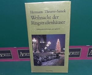 Bild des Verkufers fr Weihnachten der Ringstrassenhuser. - Weihnachtserzhlungen und -gedichte. zum Verkauf von Antiquariat Deinbacher