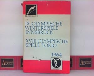 IX. Olympische Winterspiele Innsbruck - XVIII. Olympische Spiele Tokyo 1964.