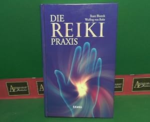 Bild des Verkufers fr Die Reiki Praxis. - Handbuch zur Energie- und Bewutseinsarbeit. zum Verkauf von Antiquariat Deinbacher