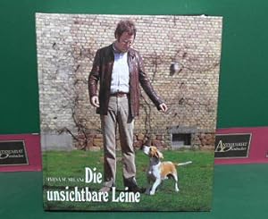 Die unsichtbare Leine - Ein besserer Weg zum Verständnis Deines Hundes.