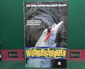 Image du vendeur pour Wildwasserfahren. - Die Hohe Schule des Kajak-Sports. mis en vente par Antiquariat Deinbacher