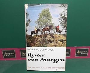 Reiter von Morgen - Ein Handbuch für das Ponyreiten.