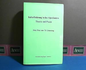 Kulturförderung in den Alpenländern. Theorie und Praxis. Fritz Prior zum 70. Geburtstag. (= Schri...