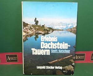 Bild des Verkufers fr Erlebnis Dachstein - Tauern. zum Verkauf von Antiquariat Deinbacher