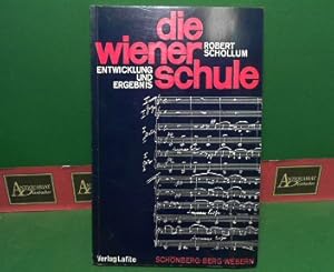 Bild des Verkufers fr Die Wiener Schule - Schnberg, Berg, Webern. - Entwicklung und Ergebnis. zum Verkauf von Antiquariat Deinbacher