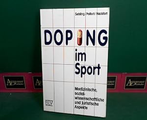 Seller image for Doping im Sport - Medizinische, sozialwissenschaftliche und juristische Aspekte. for sale by Antiquariat Deinbacher