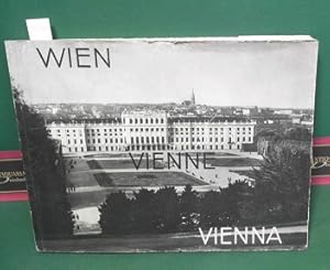 Wien, Vienne, Vienna - Eine Bilderfolge für Besucher und Gäste - A Serie of Pictures for Visitors...