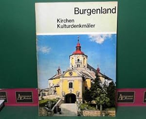 Burgenland - Kirchen, Kulturdenkmäler.