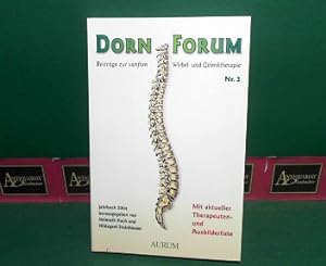 Imagen del vendedor de Dorn Forum - Beitrge zur sanften Wirbel- und Gelenktherapie - Nr.3: Jahrbuch 2004. a la venta por Antiquariat Deinbacher