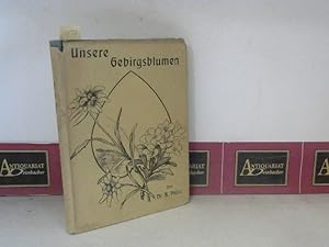 Seller image for Unsere Gebirgsblumen. - Als Ergnzung zum Blumenbchlein fr Waldspaziergnger. for sale by Antiquariat Deinbacher