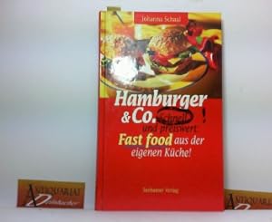 Bild des Verkufers fr Hamburger & Co - Schnell und preiswert: Fast Food aus der eigenen Kche. zum Verkauf von Antiquariat Deinbacher