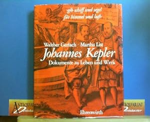 Seller image for Johannes Kepler: 1571 Weil der Stadt - 1630 Regensburg. Dokumente zu Lebenszeit und Lebenswerk. for sale by Antiquariat Deinbacher