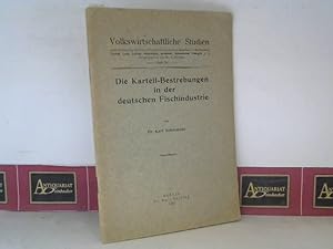 Bild des Verkufers fr Die Kartell-Bestrebungen in der deutschen Fischindustrie. (= Volkswirtschaftliche Studien Heft 34). zum Verkauf von Antiquariat Deinbacher