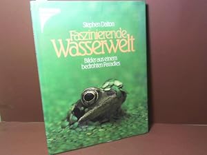 Seller image for Faszinierende Wasserwelt - Bilder aus einem bedrohten Paradies. for sale by Antiquariat Deinbacher