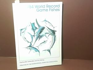 Seller image for World Record Game Fishes - Edition 1984 - freshwater, Saltwater and Fly Fishing. for sale by Antiquariat Deinbacher