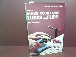 Bild des Verkufers fr How to make your own lures and flies. zum Verkauf von Antiquariat Deinbacher