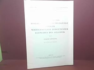 Das Verhältnis Fischlänge-Schuppenlänge einiger wirtschaftlich bedeutender Clupeiden des Atlantik...