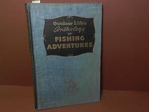 Bild des Verkufers fr Anthology of fishing adventures - The world's best stories of fishing adventures. zum Verkauf von Antiquariat Deinbacher