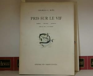 Pris sur le Vif - Ombres, Truites, Saumons - Preface de L.de Boisset.