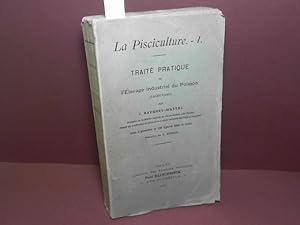 La Pisciculture - I.Traite pratique de l'Elevage industriel du Poisson (Salmonides