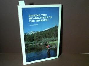 Bild des Verkufers fr Fishing the headwaters of the Missouri. zum Verkauf von Antiquariat Deinbacher