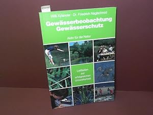 Bild des Verkufers fr Gewsserbeobachtung - Gewsserschutz - Leitfaden zur erfolgreichen Umweltarbeit - Aktiv fr die Natur. zum Verkauf von Antiquariat Deinbacher