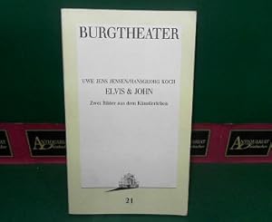 Bild des Verkufers fr Elvis & John - Zwei Bilder aus dem Knstlerleben. (= Burgtheater 1987/88, Programmbuch 21). zum Verkauf von Antiquariat Deinbacher