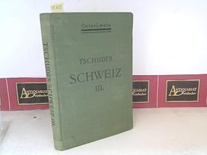 Seller image for Der Tourist in der Schweiz nebst Grenzgebieten- III.Band: Ostschweiz. - Reisetaschenbuch. for sale by Antiquariat Deinbacher