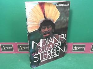 Indianer du musst sterben.