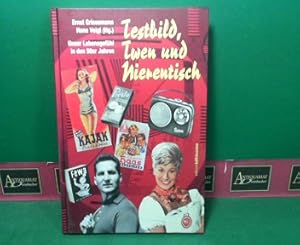 Seller image for Testbild, Twen und Nierentisch - Unser Lebensgefhl in den 50er Jahren. for sale by Antiquariat Deinbacher
